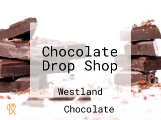 Chocolate Drop Shop