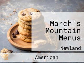 March's Mountain Menus