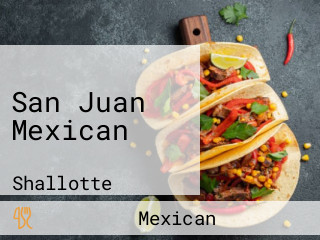 San Juan Mexican