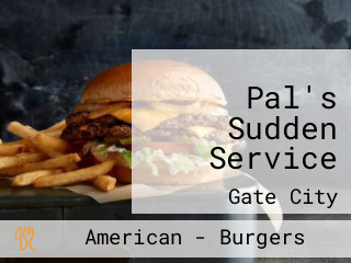 Pal's Sudden Service