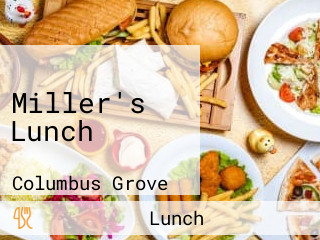 Miller's Lunch