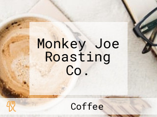 Monkey Joe Roasting Co.