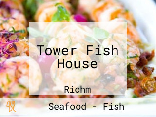 Tower Fish House