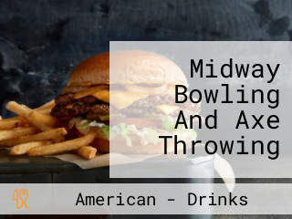 Midway Bowling And Axe Throwing