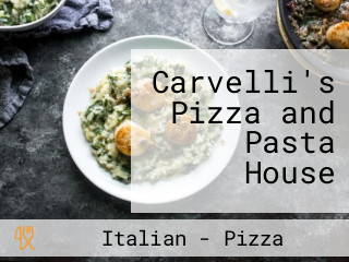 Carvelli's Pizza and Pasta House