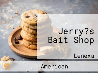 Jerry?s Bait Shop