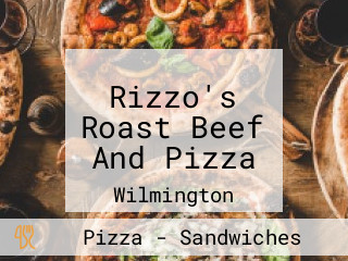 Rizzo's Roast Beef And Pizza