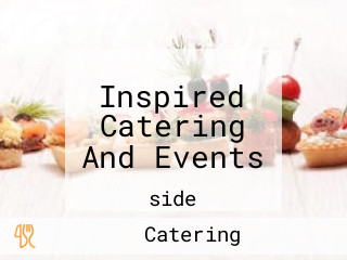 Inspired Catering And Events