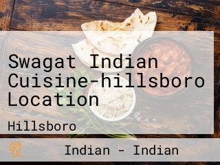 Swagat Indian Cuisine-hillsboro Location