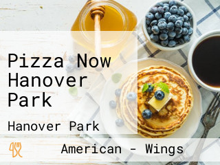 Pizza Now Hanover Park