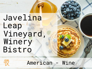 Javelina Leap Vineyard, Winery Bistro