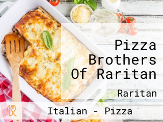 Pizza Brothers Of Raritan