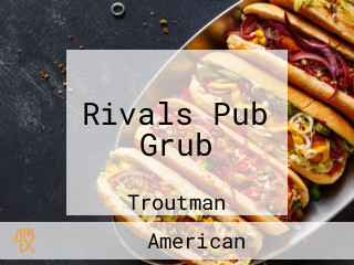 Rivals Pub Grub