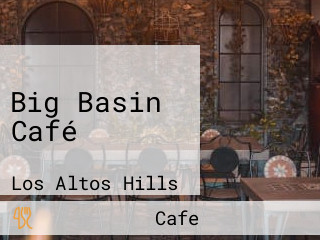 Big Basin Café