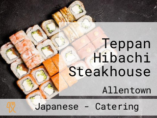 Teppan Hibachi Steakhouse