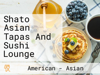 Shato Asian Tapas And Sushi Lounge