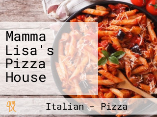 Mamma Lisa's Pizza House