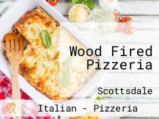 Wood Fired Pizzeria