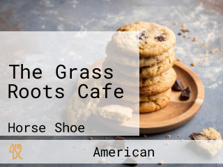 The Grass Roots Cafe