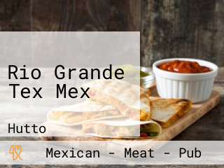 Rio Grande Tex Mex