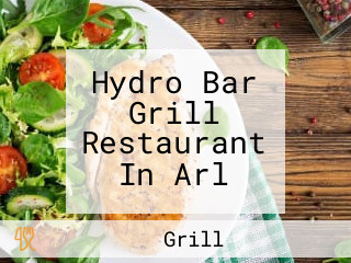 Hydro Bar Grill Restaurant In Arl