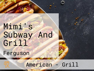 Mimi's Subway And Grill