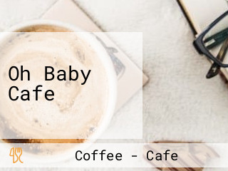 Oh Baby Cafe