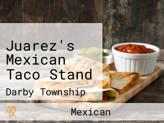 Juarez's Mexican Taco Stand