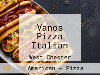 Vanos Pizza Italian