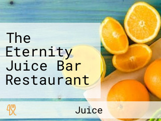 The Eternity Juice Bar Restaurant