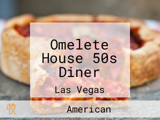 Omelete House 50s Diner
