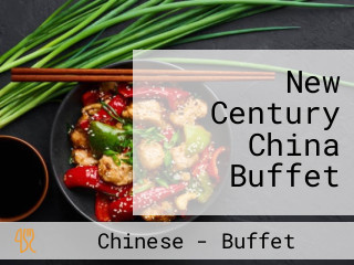 New Century China Buffet