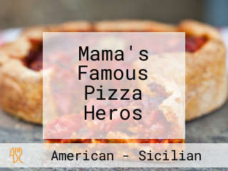 Mama's Famous Pizza Heros