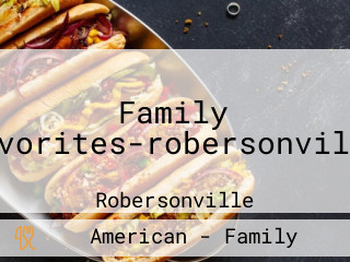 Family Favorites-robersonville