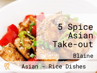 5 Spice Asian Take-out
