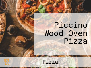 Piccino Wood Oven Pizza