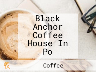 Black Anchor Coffee House In Po