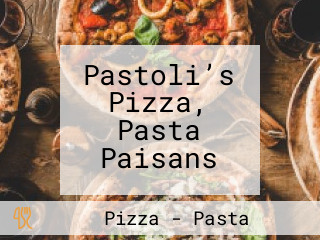 Pastoli’s Pizza, Pasta Paisans
