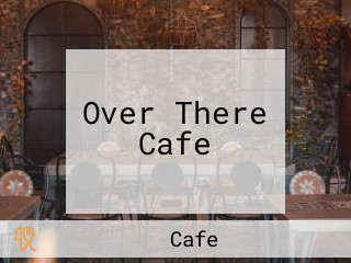 Over There Cafe