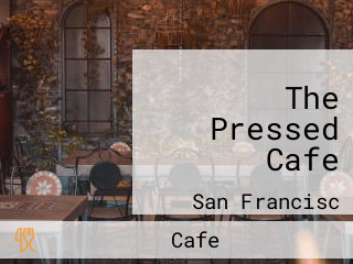 The Pressed Cafe