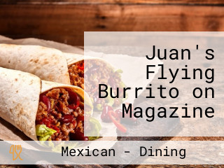 Juan's Flying Burrito on Magazine