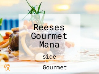 Reeses Gourmet Mana