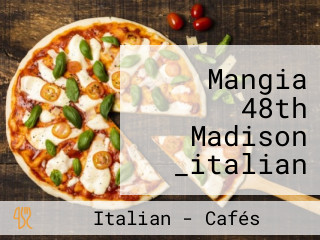 Mangia 48th Madison _italian Food Corporate Catering Nyc