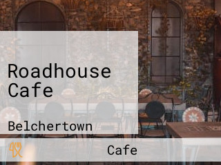 Roadhouse Cafe