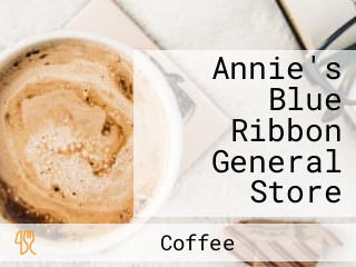 Annie's Blue Ribbon General Store