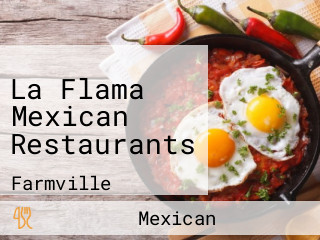 La Flama Mexican Restaurants