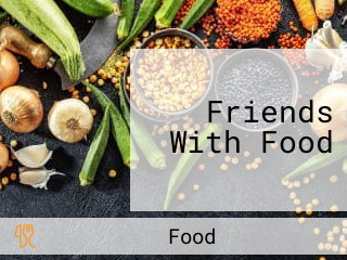 Friends With Food