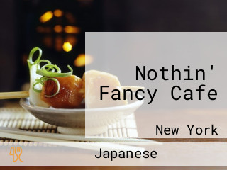 Nothin' Fancy Cafe