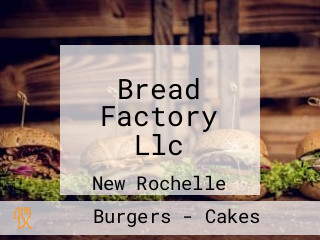 Bread Factory Llc