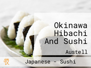 Okinawa Hibachi And Sushi